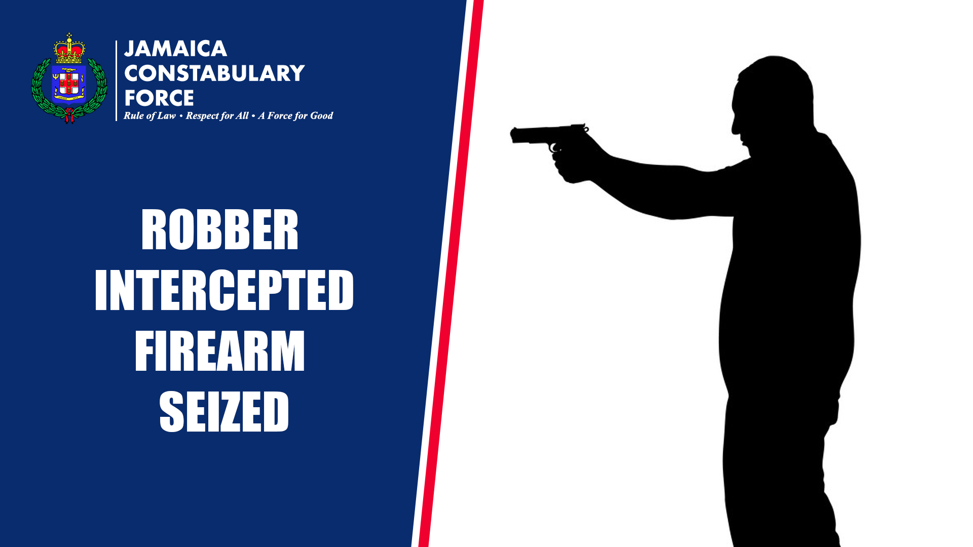 Robber Intercepted, Firearm Seized in Kingston - Jamaica Constabulary Force