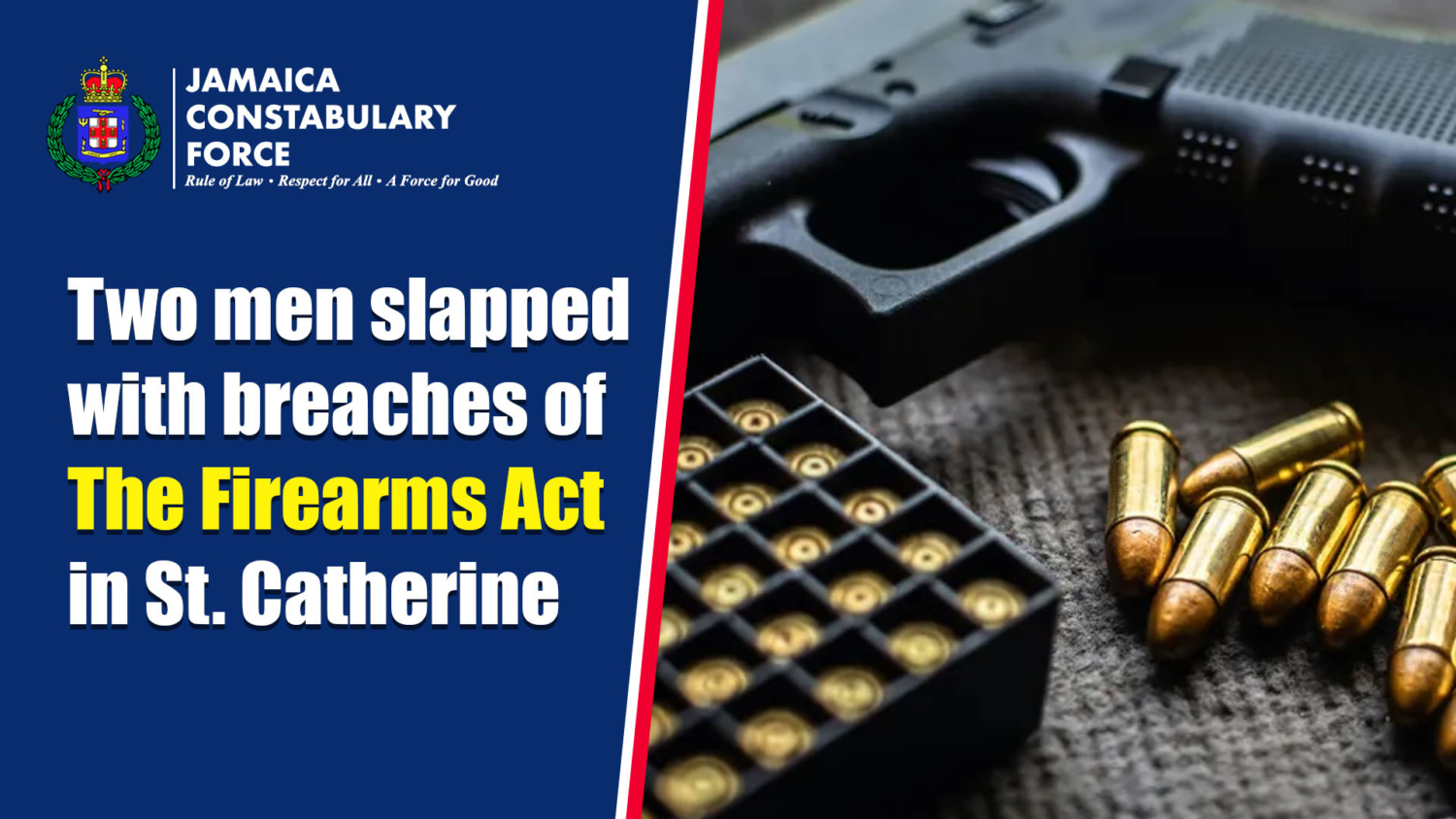 Two Men Charged for Breaches of the Firearms Act in St. Catherine ...