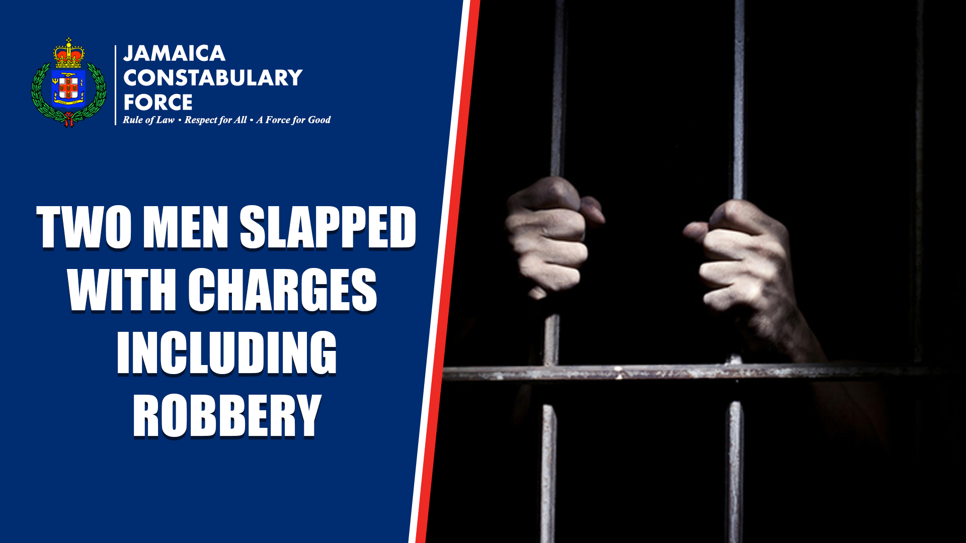 Men Slapped with Charges Including Robbery – Jamaica Constabulary Force