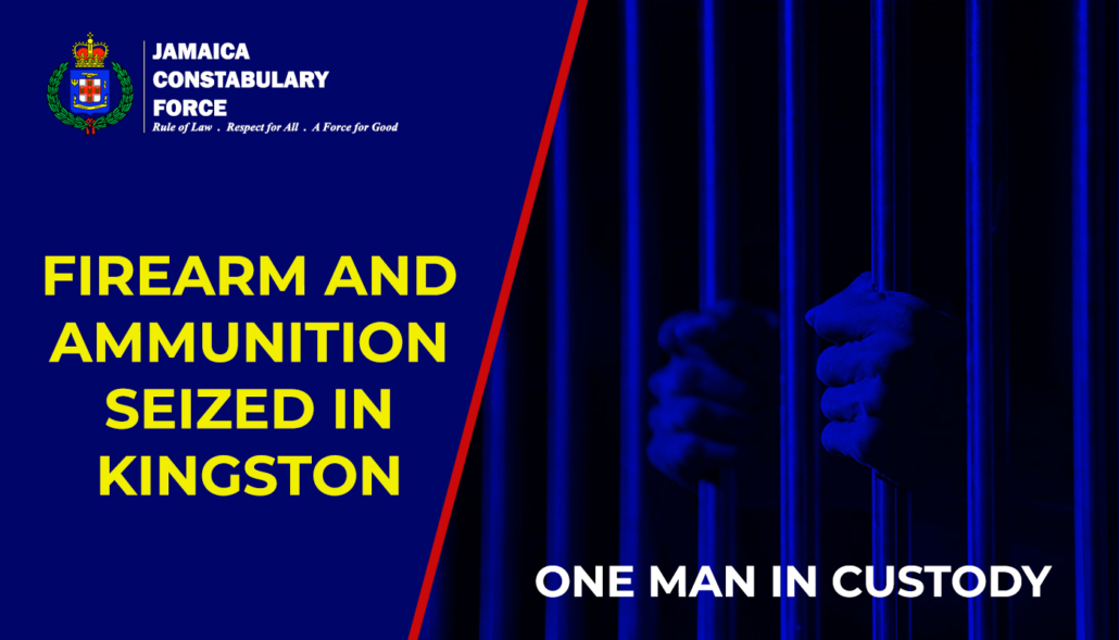 FIREARM AND AMMUNITION SEIZED IN KINGSTON, ONE MAN IN CUSTODY - Jamaica ...