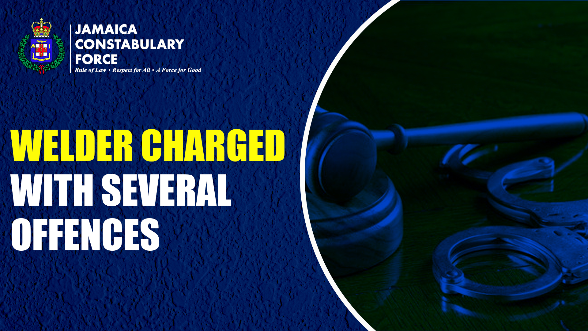 “Welder’ charged with Several Offences – Jamaica Constabulary Force