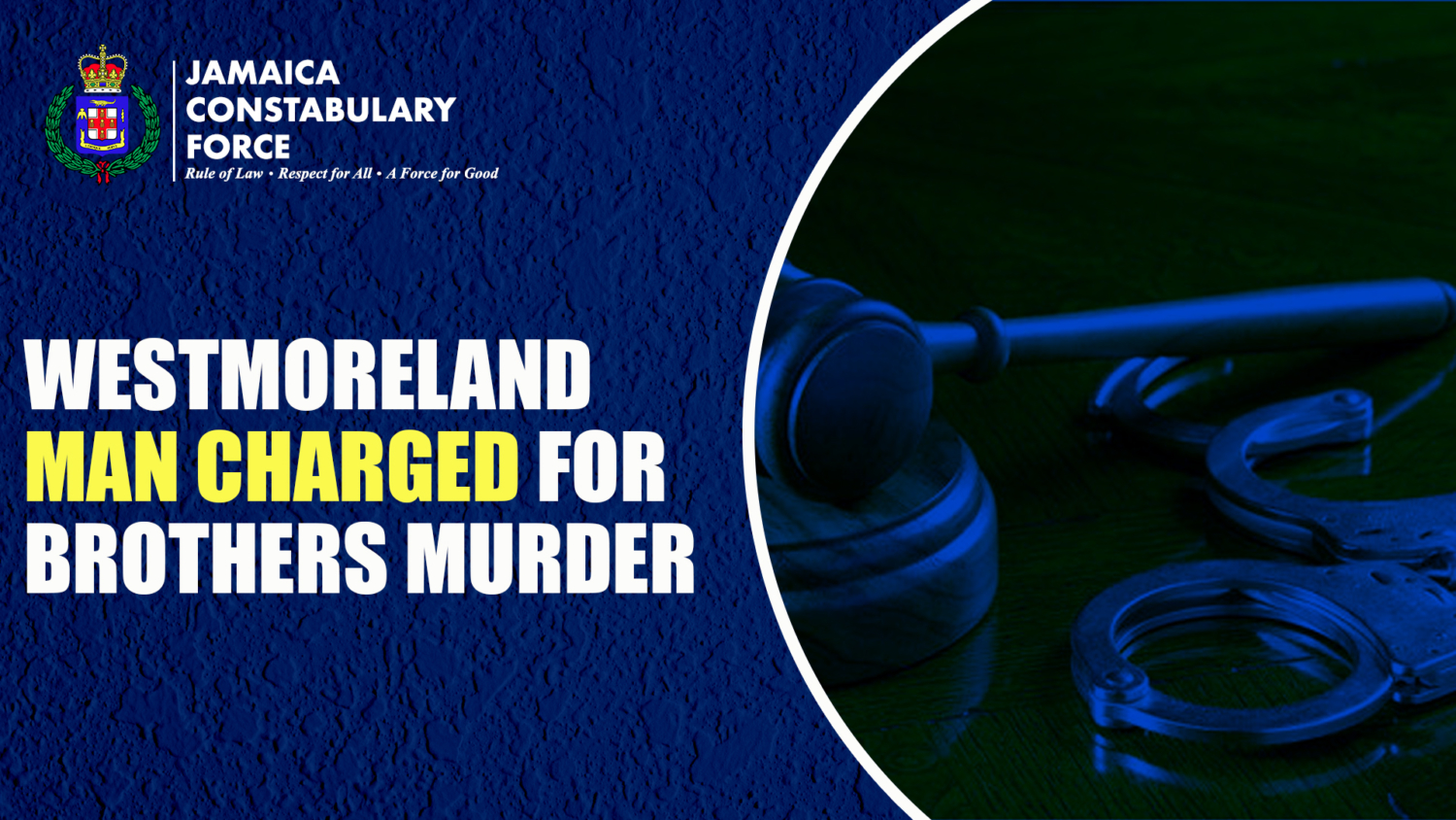 Westmoreland Man Charged with Brother’s Murder – Jamaica Constabulary Force