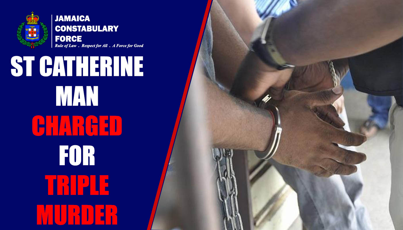 St Catherine man charged with triple murder and Possession of ...