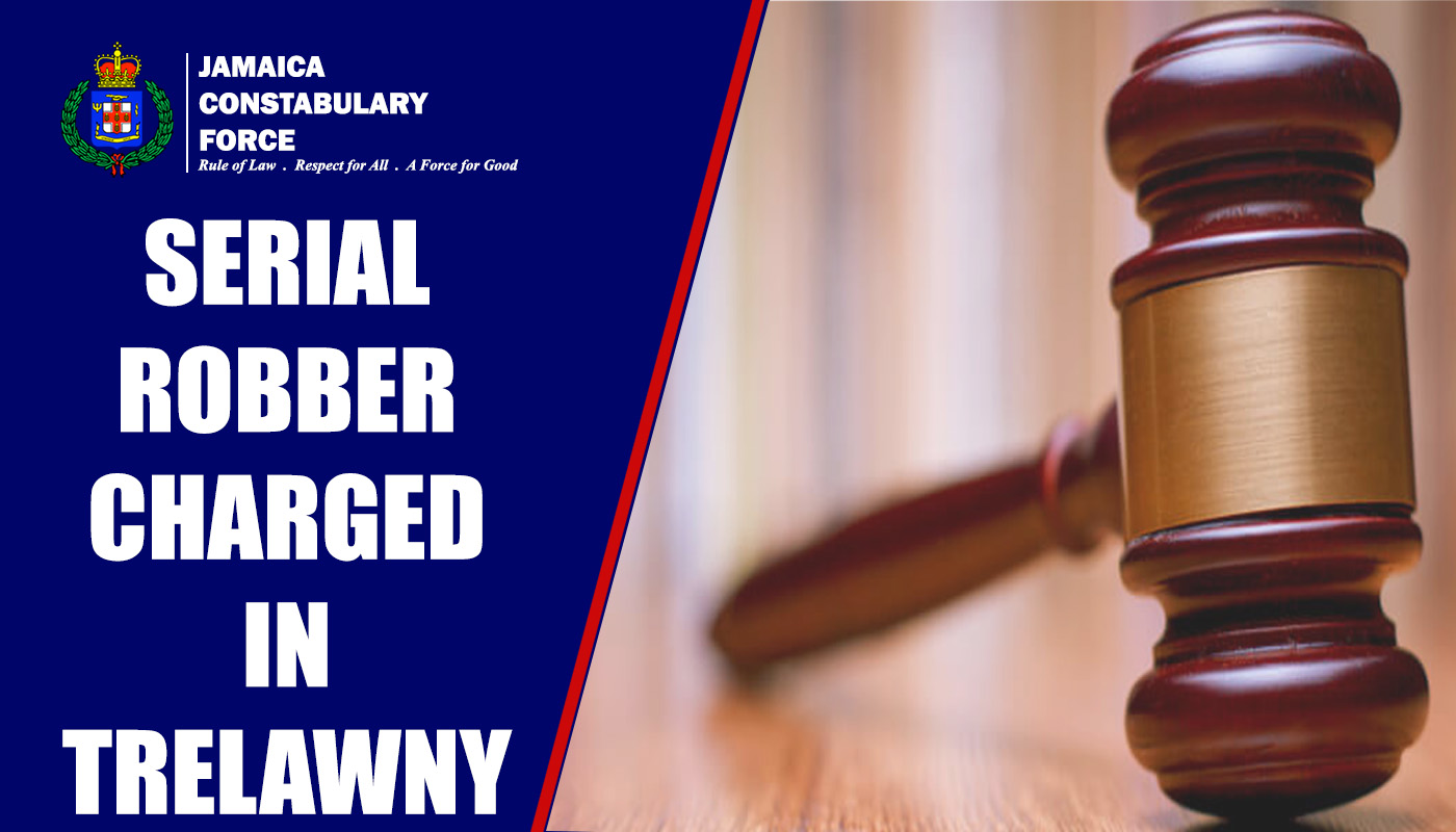 Serial Robber Charged in Trelawny - Jamaica Constabulary Force