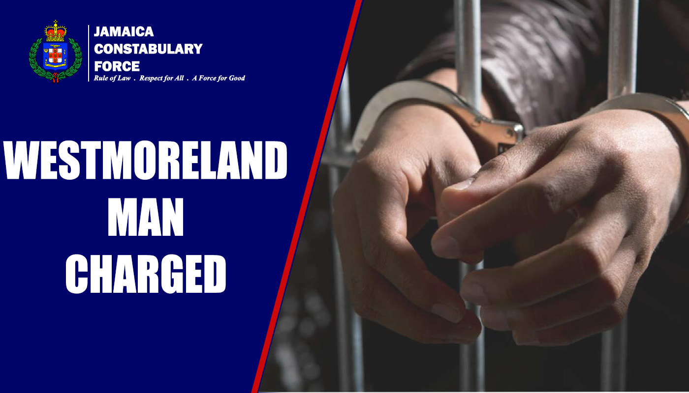 Westmoreland Man Charged Jamaica Constabulary Force
