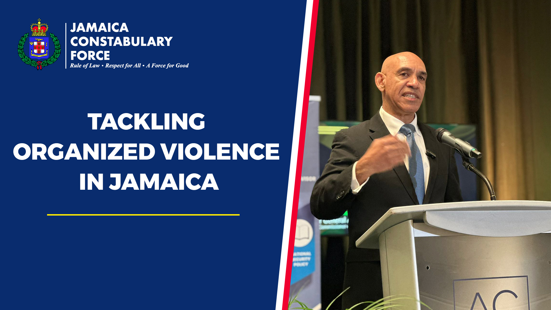 Tackling Organized Violence in Jamaica Jamaica Constabulary Force