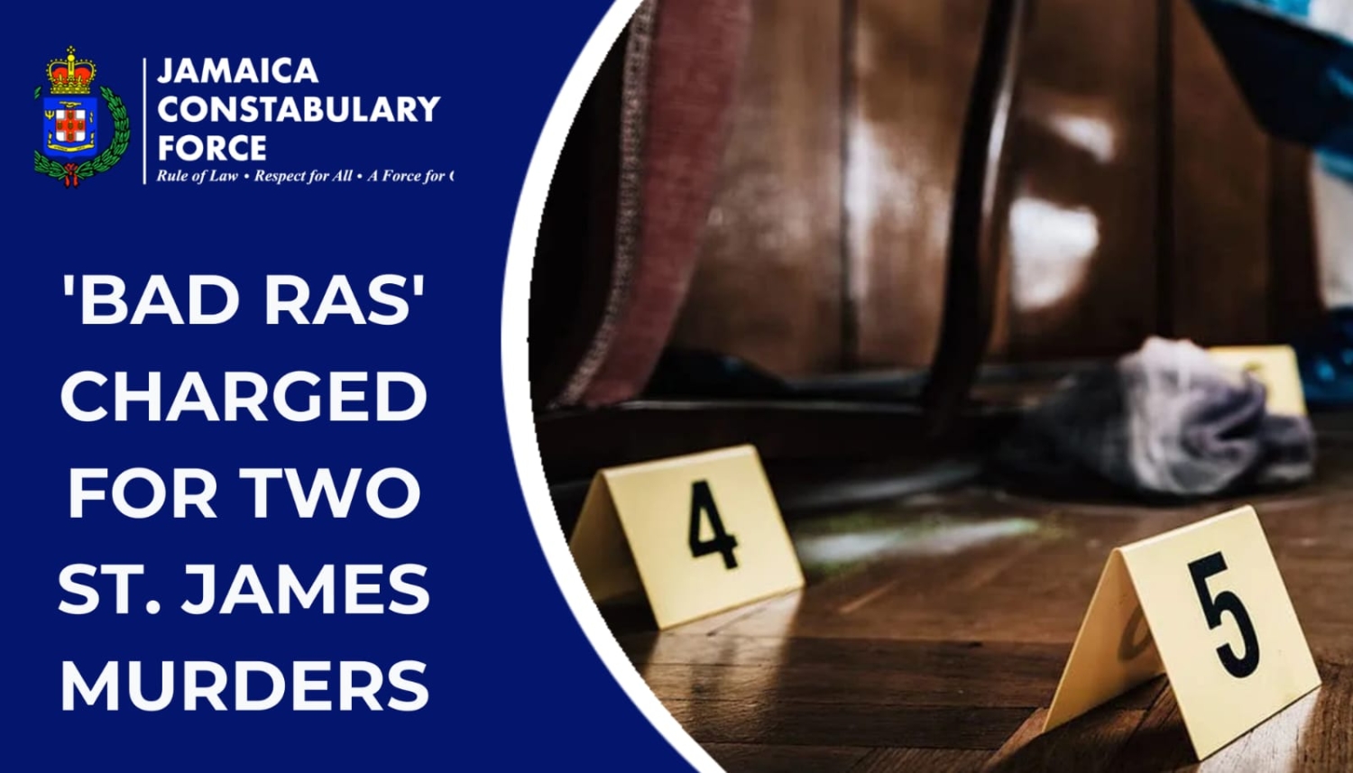 ‘Bad Ras’ Charged for two St. James Murders – Jamaica Constabulary Force