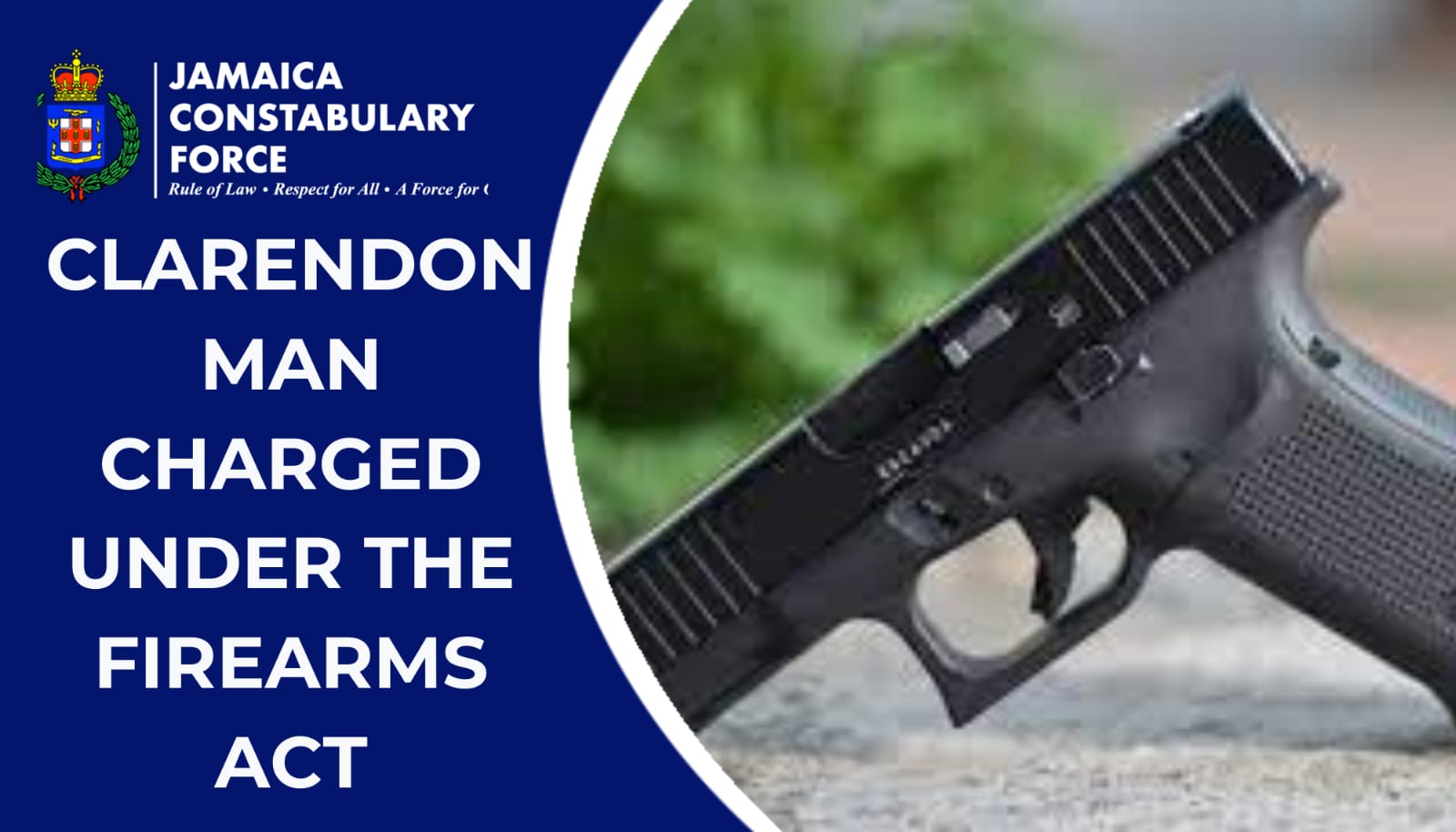 Clarendon Man Charged - Jamaica Constabulary Force