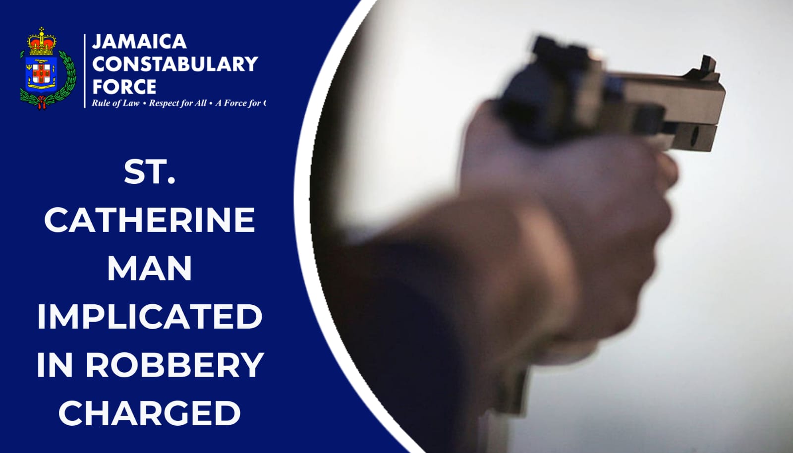 St. Catherine Man Implicated in Robbery Charged – Jamaica Constabulary ...