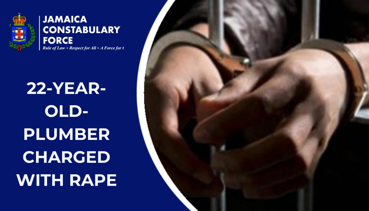 22-year-old Plumber Charged with Rape – Jamaica Constabulary Force
