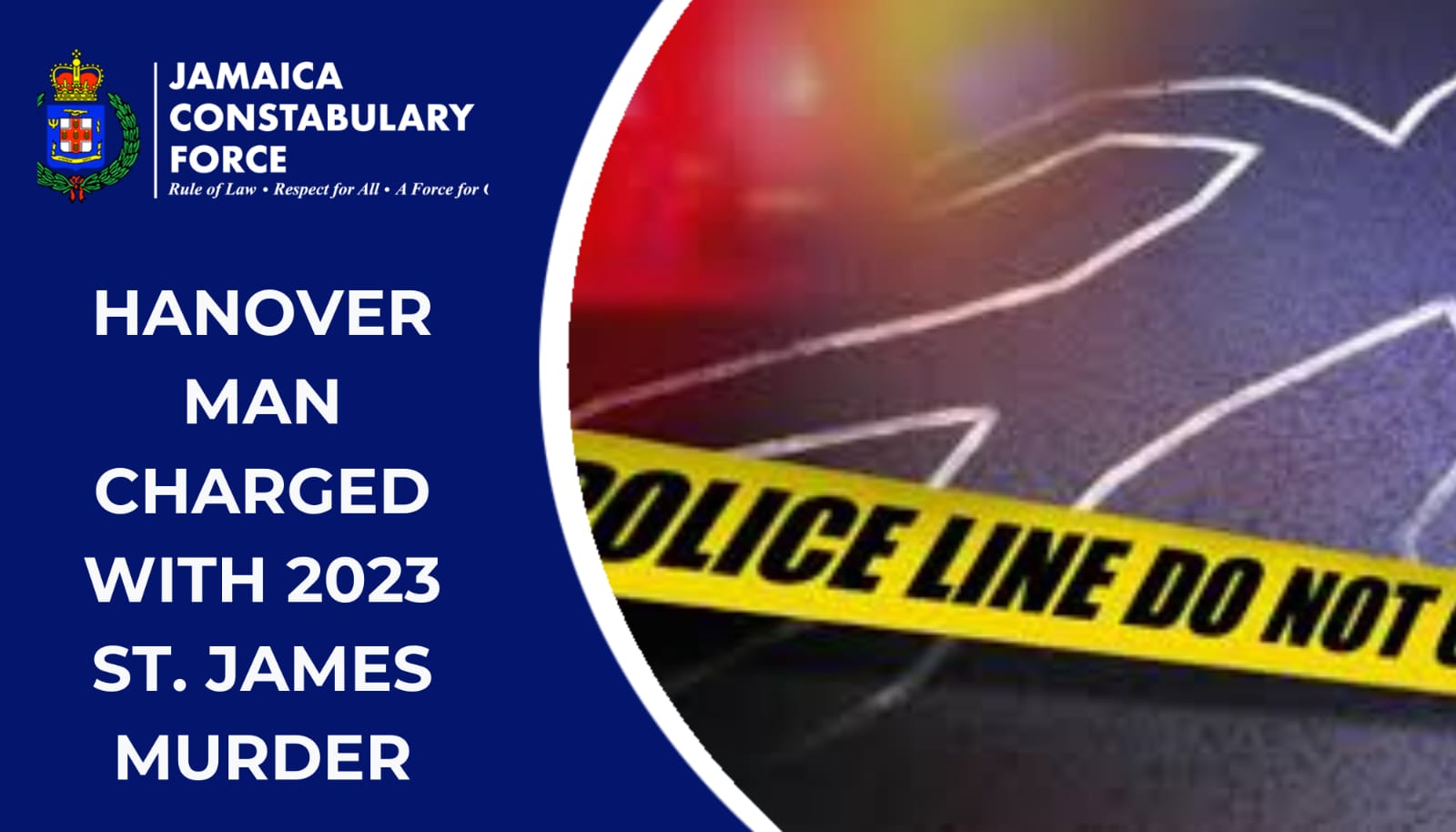 Hanover Man Charged with 2023 St. James Murder - Jamaica Constabulary Force