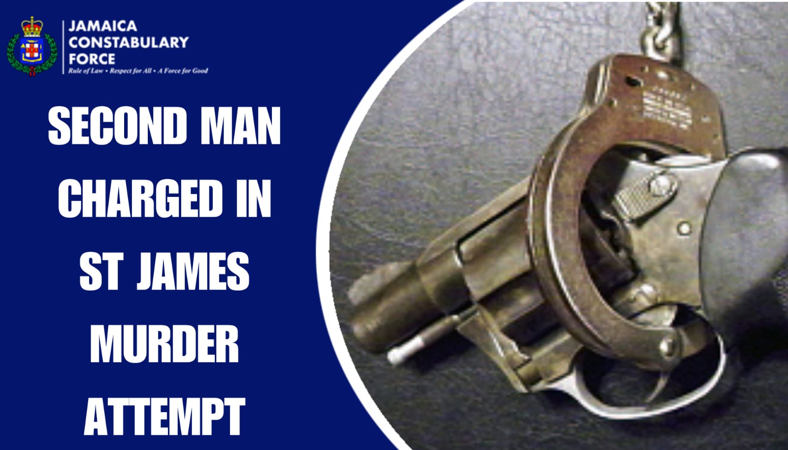 Second Man Charged in St James Murder Attempt - Jamaica Constabulary Force