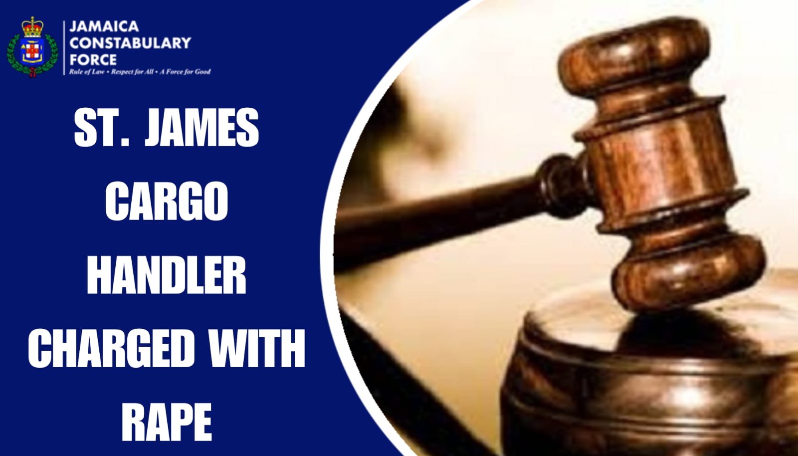 St James Cargo Handler Charged with Rape - Jamaica Constabulary Force