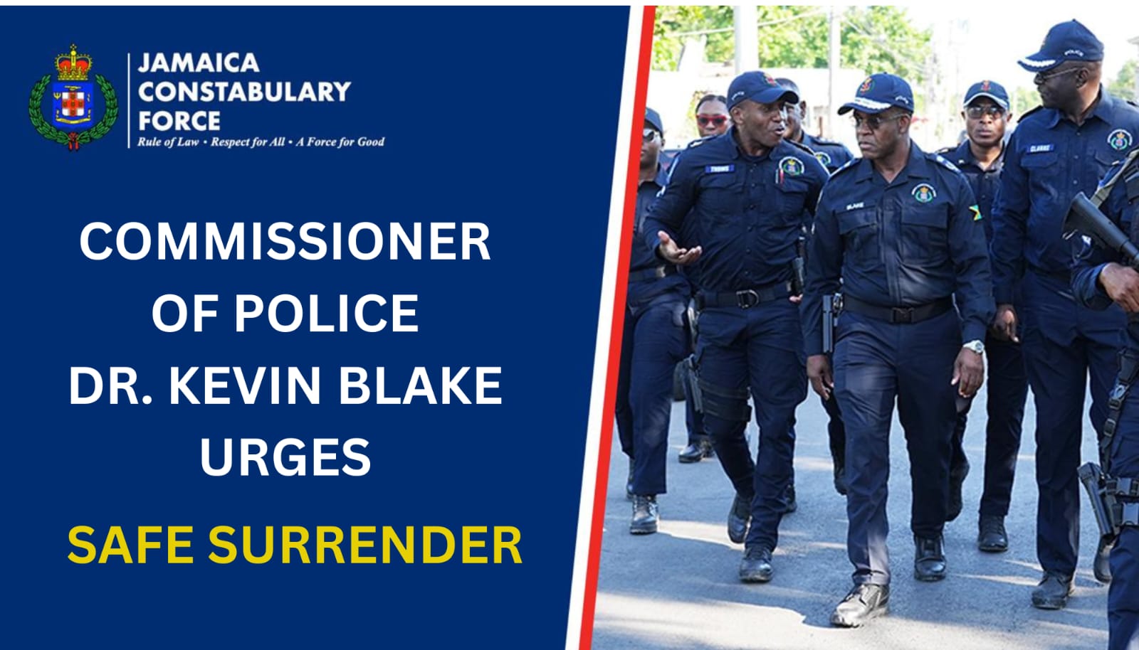 Commissioner of Police Dr. Kevin Blake Urges Safe Surrender - Jamaica ...