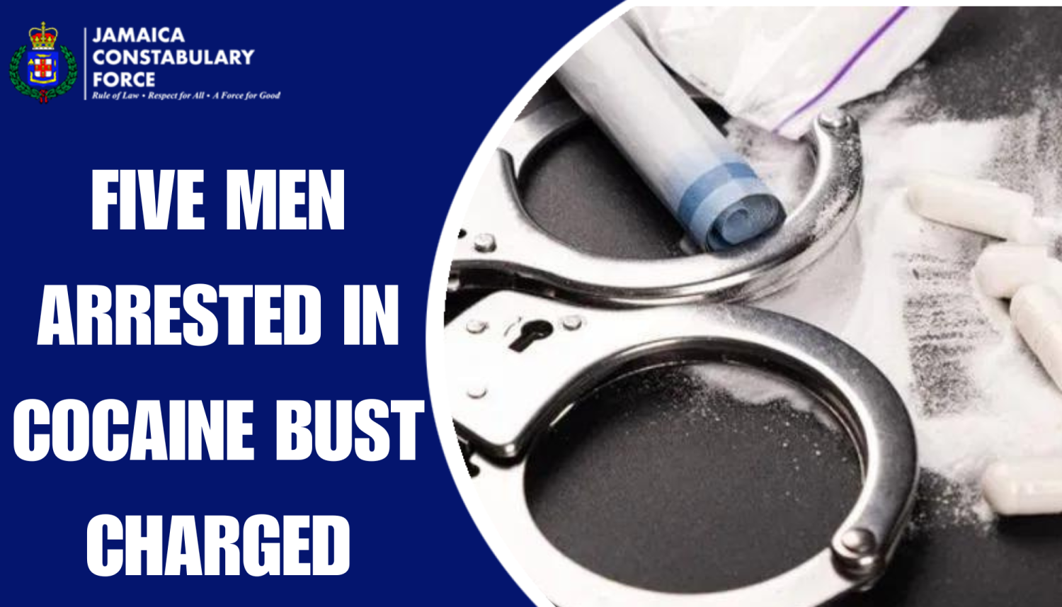 Five Men Arrested In Cocaine Bust Charged – Jamaica Constabulary Force