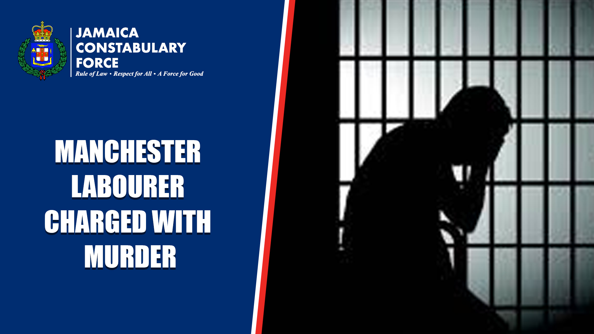 Manchester Labourer Charged with Murder - Jamaica Constabulary Force