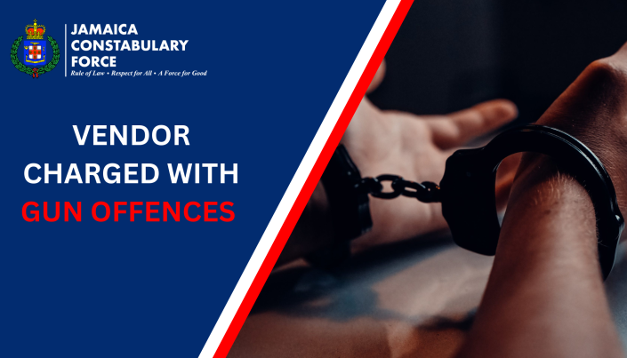 VENDOR CHARGED WITH GUN OFFENCES - Jamaica Constabulary Force