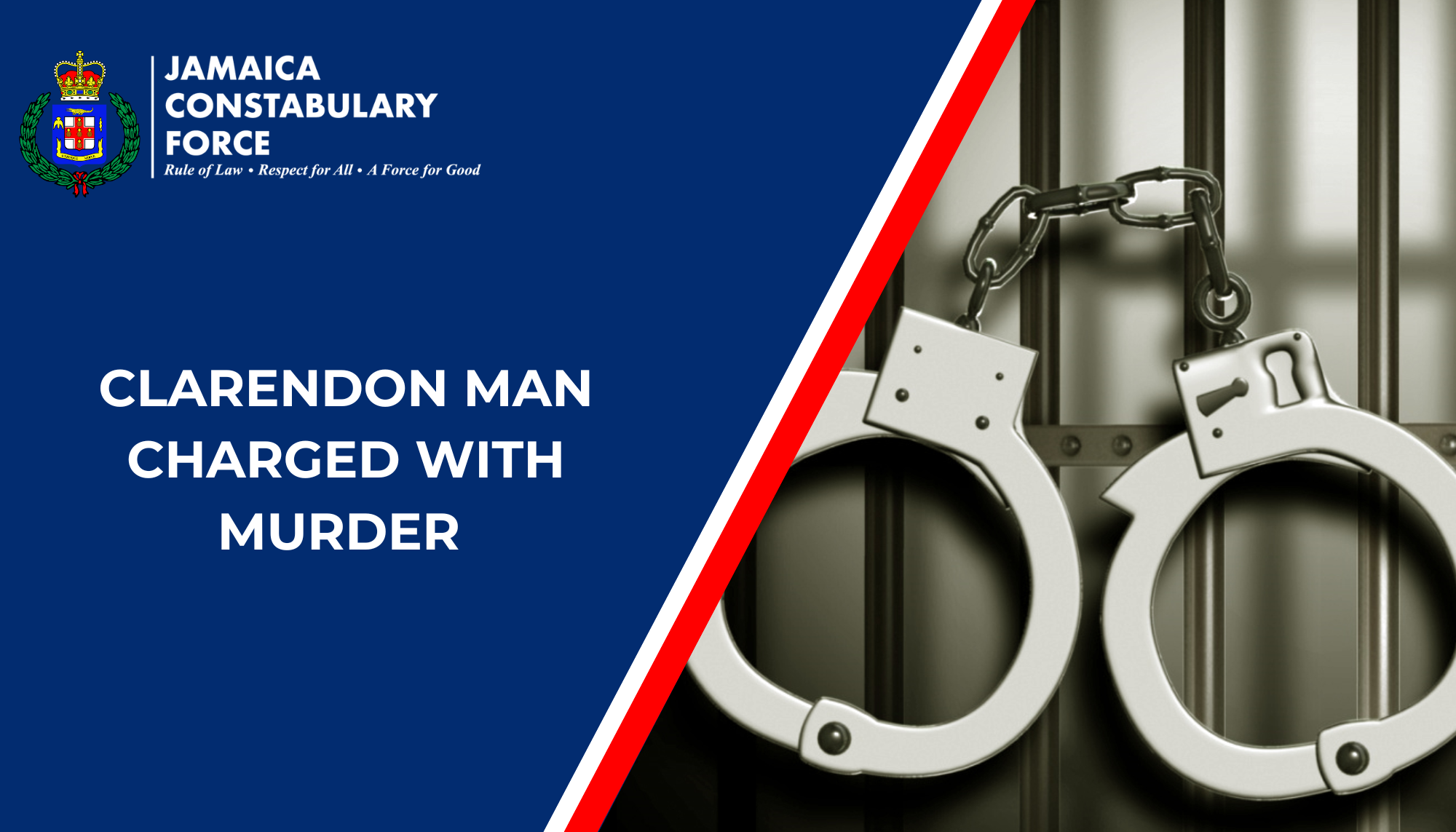 CLARENDON MAN CHARGED WITH MURDER - Jamaica Constabulary Force