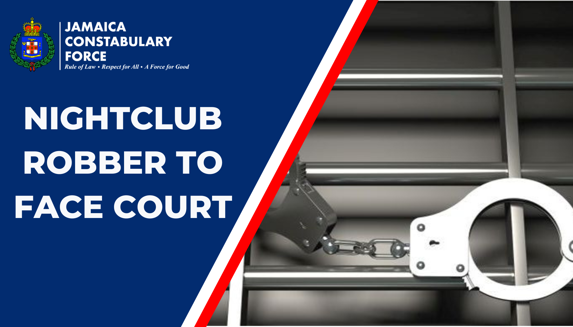 Nightclub Robber to Have His Day in Court - Jamaica Constabulary Force